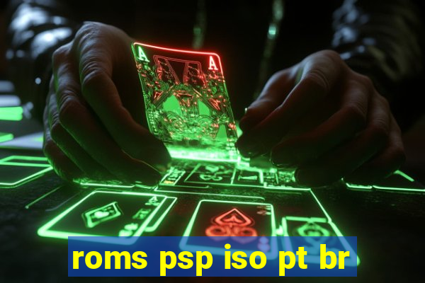 roms psp iso pt br